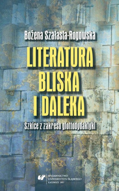 ebooki: Literatura bliska i daleka. Szkice z zakresu glottodydaktyki – ebook
