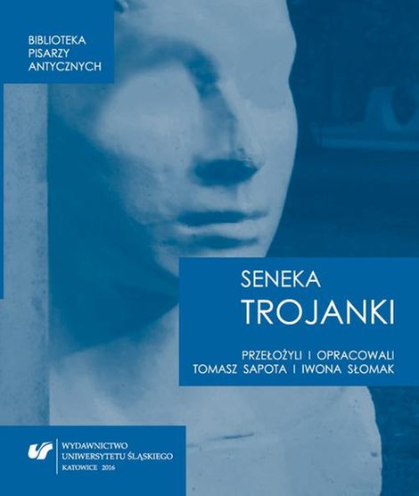 ebooki: Lucius Annaeus Seneca: "Trojanki. Troades" – ebook