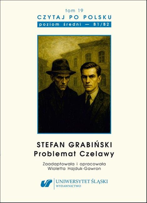 ebooki: Czytaj po polsku. T. 19: Stefan Grabiński „Problemat Czelawy”. Materiały pomocnicze do nauki języka polskiego jako obcego. Edycja dla średnio zaawansowanych (poziom B1 / B2) – ebook