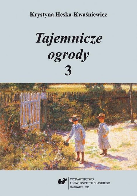ebooki: Tajemnicze ogrody 3: Rozprawy i szkice z literatury dla dzieci i młodzieży – ebook
