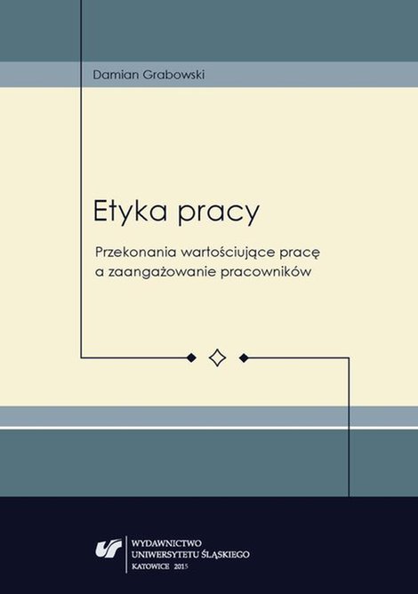 ebooki: Etyka pracy: Przekonania wartościujące pracę a zaangażowanie pracowników – ebook