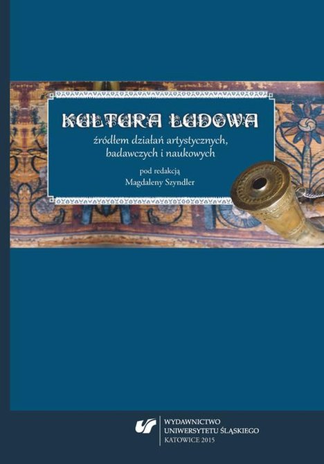 ebooki: Kultura ludowa źródłem działań artystycznych, badawczych i naukowych – ebook