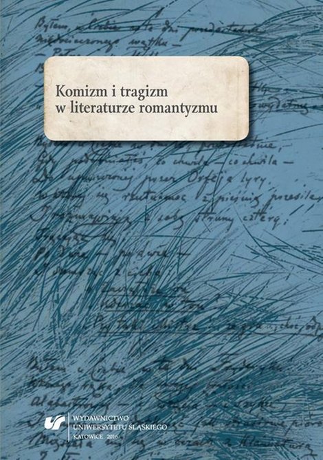 ebooki: Komizm i tragizm w literaturze romantyzmu – ebook