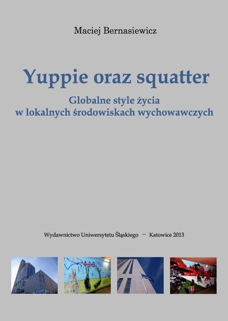 ebooki: Yuppie oraz squatter: Globalne style życia w lokalnych środowiskach wychowawczych – ebook