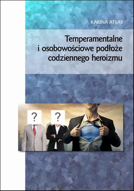 ebooki: Temperamentalne i osobowościowe podłoże codziennego heroizmu – ebook