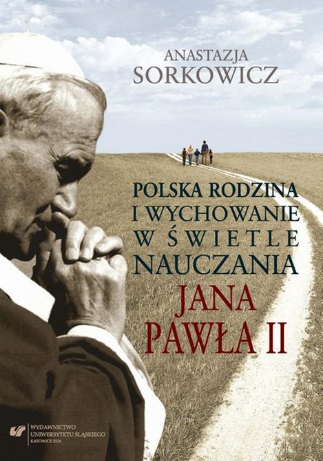 ebooki: Polska rodzina i wychowanie w świetle nauczania Jana Pawła II – ebook