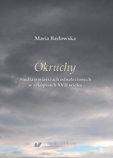 ebooki: „Okruchy”. Studia o wierszach odnalezionych w rękopisach XVII wieku – ebook