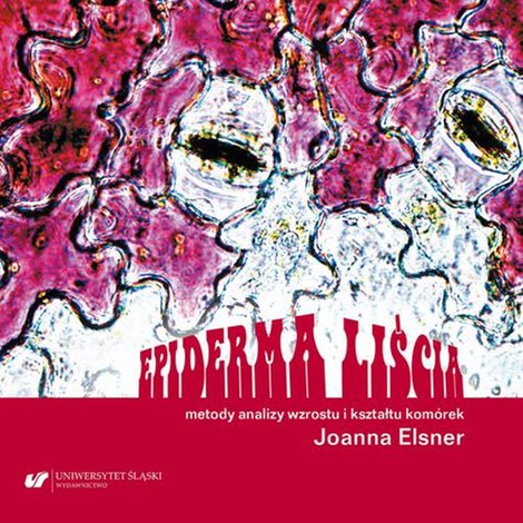 ebooki: Epiderma liścia - metody analizy wzrostu i kształtu komórek – ebook