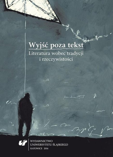 ebooki: Wyjść poza tekst. Literatura wobec tradycji i rzeczywistości – ebook