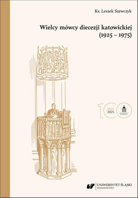 ebooki: Wielcy mówcy diecezji katowickiej (1925-1975) – ebook