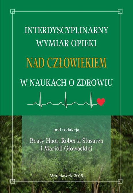 ebooki: Interdyscyplinarny wymiar opieki nad człowiekiem w naukach o zdrowiu – ebook