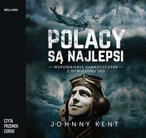 audiobooki: Polacy są najlepsi. Wspomnienia kanadyjczyka z Dywizjonu 303 – audiobook