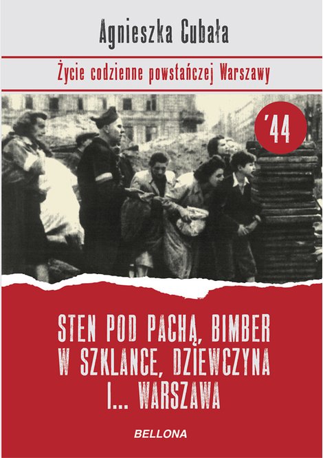 ebooki: Sten pod pachą, bimber w szklance... Życie codzienne powstańczej Warszawy – ebook