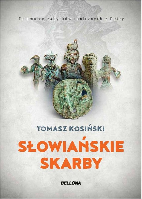 ebooki: Słowiańskie skarby .Tajemnice zabytków runicznych z Retry – ebook