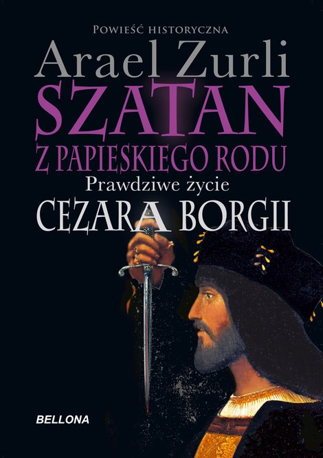 ebooki: Szatan z papieskiego rodu. Prawdziwe życie Cezara Borgi – ebook