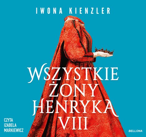 audiobooki: Wszystkie żony Henryka VIII – audiobook