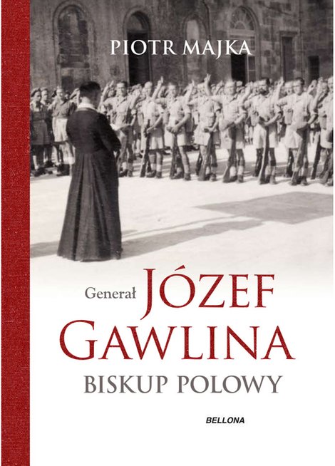 ebooki: Generał Józef Gawlina. Biskup polowy – ebook