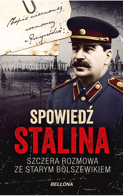 ebooki: Spowiedź Stalina. Szczera rozmowa ze starym bolszewikiem – ebook