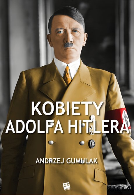 ebooki: Kobiety Adolfa Hitlera – ebook
