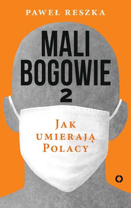 ebooki: Mali bogowie 2. Jak umierają Polacy – ebook