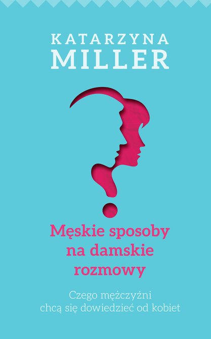 : Męskie sposoby na damskie rozmowy – ebook