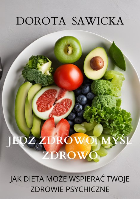 ebooki: Jedz zdrowo, myśl zdrowo – ebook