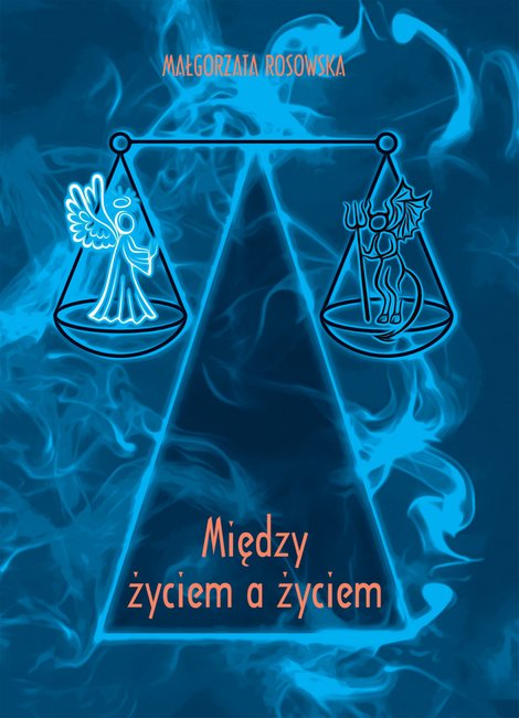 ebooki: Między życiem a życiem – ebook