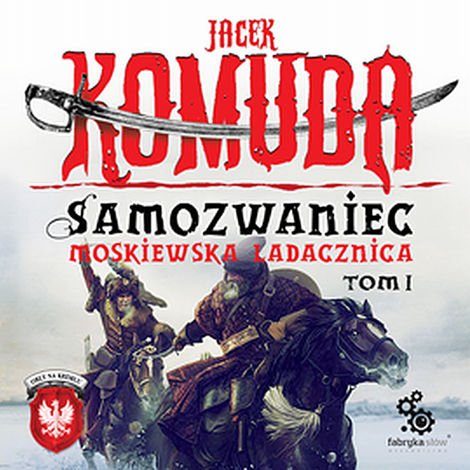 audiobooki: Orły na Kremlu. 5 Samozwaniec. Moskiewska ladacznica - tom 1 – audiobook