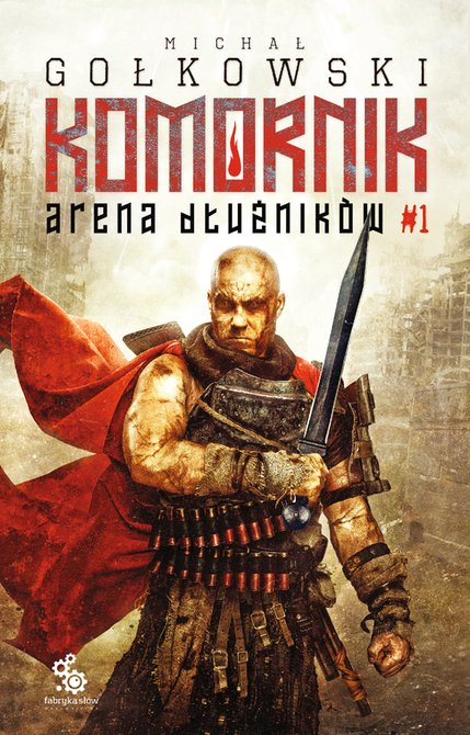 ebooki: Komornik. Arena dłużników 1: Komornik. Arena Dłużników - tom 1 – ebook
