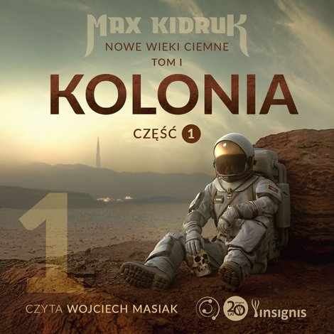 audiobooki: Kolonia. Nowe wieki ciemne 1 część 1: Kolonia (Nowe wieki ciemne: tom 1, część 1) – audiobook