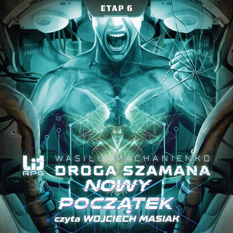 audiobooki: Droga Szamana 6: Droga Szamana. Etap 6: Nowy początek – audiobook