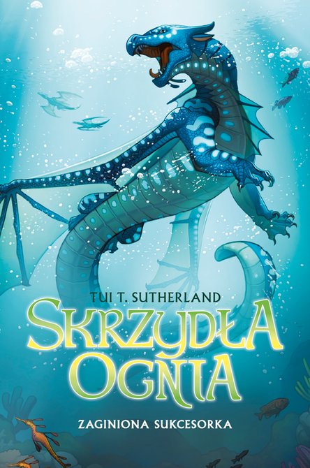 ebooki: Zaginiona sukcesorka. Księga 2 Sagi Skrzydła ognia – ebook