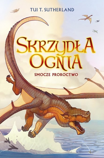 ebooki: Smocze proroctwo. Księga 1 Sagi Skrzydła ognia – ebook