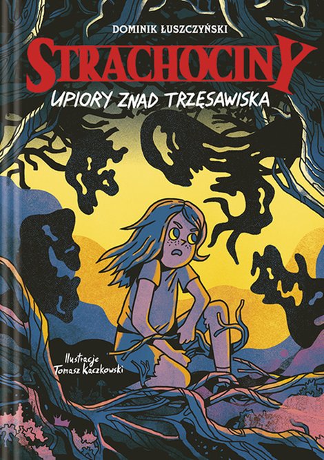 ebooki: Strachociny: Strachociny. Upiory znad trzęsawiska – ebook