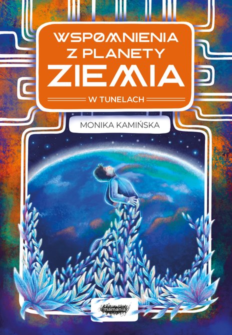 ebooki: Wspomnienia z planety Ziemia: Wspomnienia z planety Ziemia. W tunelach – ebook