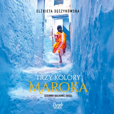 audiobooki: Trzy kolory Maroka – audiobook