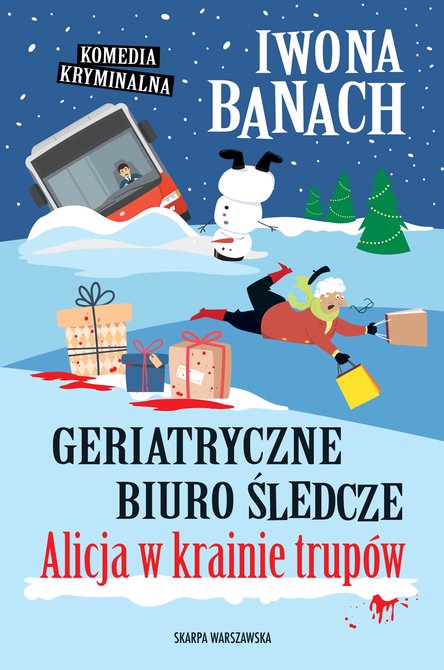 ebooki: Geriatryczne biuro śledcze. Alicja w krainie trupów – ebook