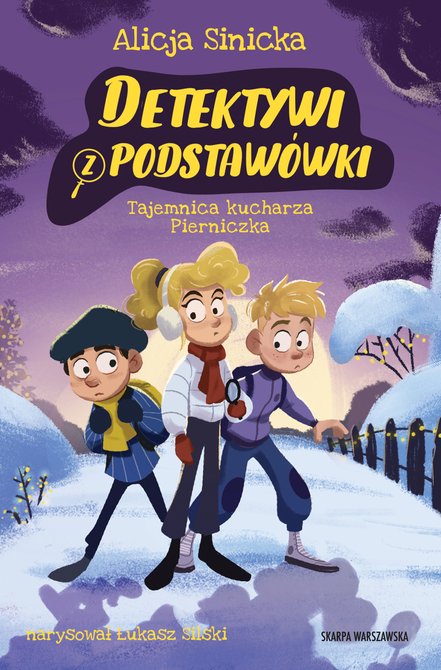 ebooki: Detektywi z podstawówki. Tajemnica kucharza Pierniczka – ebook