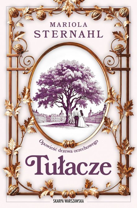 ebooki: Opowieść drzewa orzechowego. Tułacze – ebook