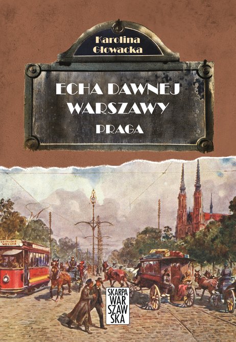 ebooki: Echa dawnej Warszawy. Praga – ebook