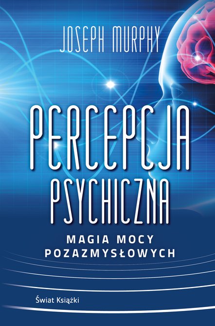 ebooki: Percepcja psychiczna: magia mocy pozazmysłowej – ebook
