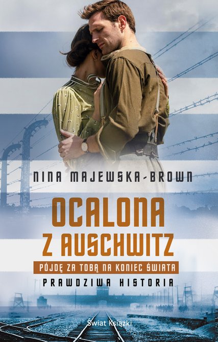 ebooki: Ocalona z Auschwitz. Pójdę za Tobą na koniec świata – ebook