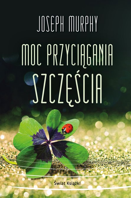 ebooki: Moc przyciągania szczęścia – ebook