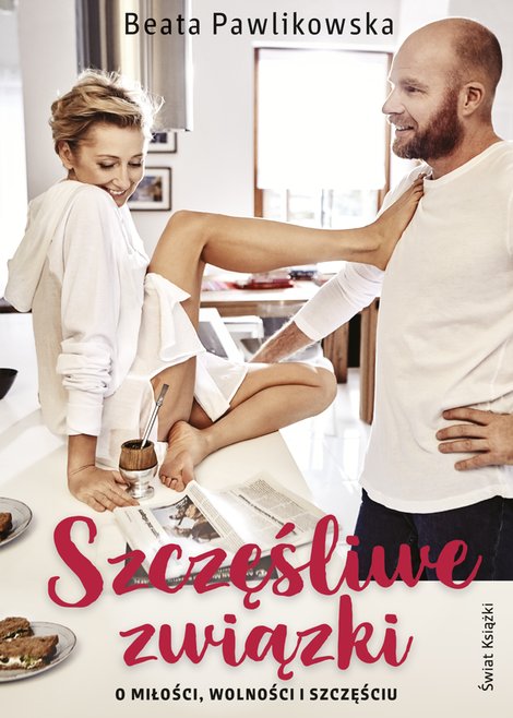 ebooki: Szczęśliwe związki. O miłości, wolności i szczęściu – ebook