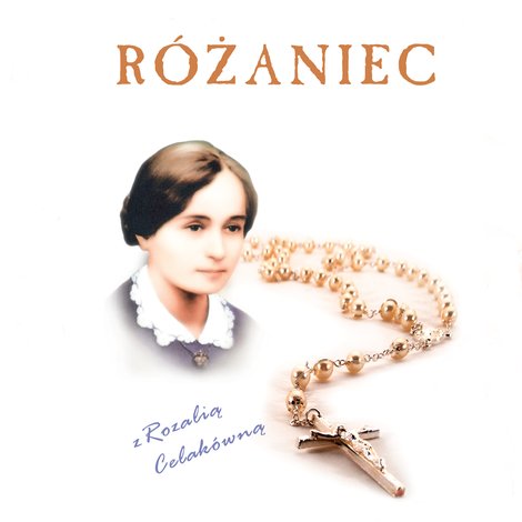 audiobooki: Różaniec z Rozalią Celakówną – audiobook