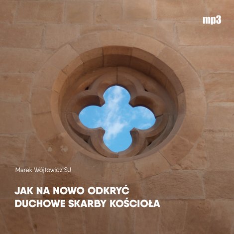 audiobooki: Jak na nowo odkryć duchowe skarby Kościoła – audiobook