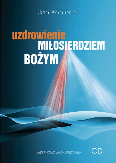 audiobooki: Uzdrowienie miłosierdziem Bożym – audiobook