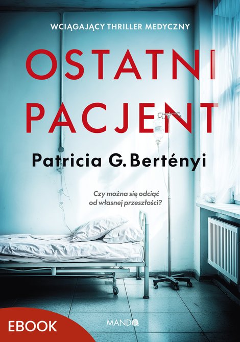 ebooki: Ostatni pacjent – ebook