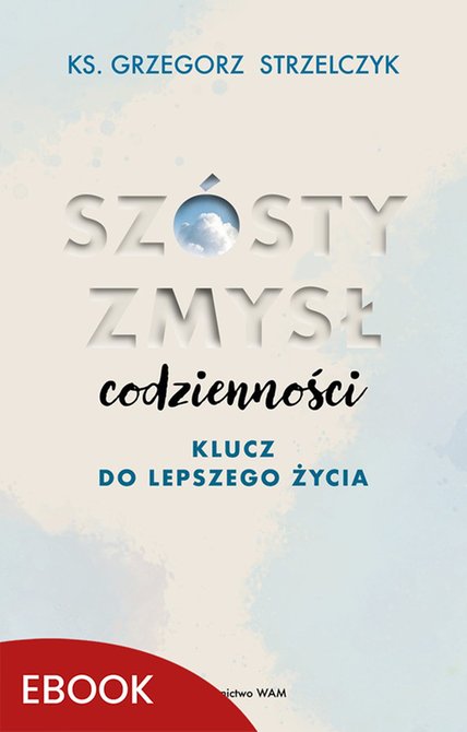 ebooki: Szósty zmysł codzienności – ebook