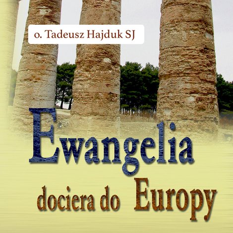 audiobooki: Ewangelia dociera do Europy – audiobook